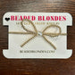 Bracelets by Beaded Blondes